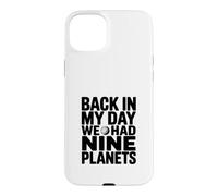 Carcasa para iPhone 15 Plus De Vuelta en mi día teníamos Nueve Planetas