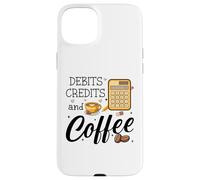 Carcasa para iPhone 15 Plus Debits Credits & Coffee Cup Funny Accountant It's Tax Season