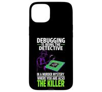 Carcasa para iPhone 15 Plus Debugging Is Being The Detective Programmer Code