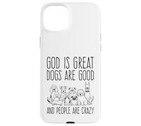 Carcasa para iPhone 15 Plus Dios es Grande Los Perros Son Buenos y la Gente es Amante de los Perros Locos