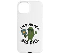 Carcasa para iPhone 15 Plus Diseño de Pickleball I'm Kind of a Big Dill para Este Deporte