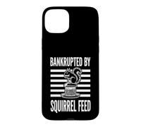 Carcasa para iPhone 15 Plus Diseño Divertido de Ardilla en bancarrota por Birdseed para Amantes de Las Mascotas