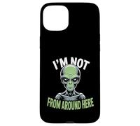 Carcasa para iPhone 15 Plus Disfraz extraño y Divertido de alienígena I'm Not from Around Here