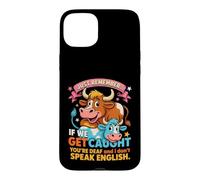 Carcasa para iPhone 15 Plus Divertido Secreto de Vaca Recuerda si Nos pillan Humor