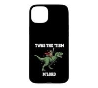 Carcasa para iPhone 15 Plus Divertido T'was The 'Tism M'Lord T-Rex Dinosaurio Mapache Tsim