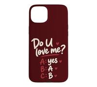 Carcasa para iPhone 15 Plus Do U Love Me Yes No Maybe Humor de Pareja Cita romántica