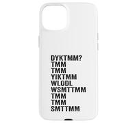 Carcasa para iPhone 15 Plus Do You Know The Muffin Man DYKTMM Funny Quote