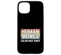 Carcasa para iPhone 15 Plus El Color de los Seres Humanos Puede Variar diversión erracismo contra el Racismo Igualdad