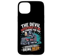 Carcasa para iPhone 15 Plus El Diablo me susurró Que traigo Cerveza