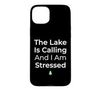 Carcasa para iPhone 15 Plus El Lago está Llamando y Estoy Estresado Pescador de Agua Dulce