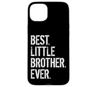 Carcasa para iPhone 15 Plus El Mejor Hermano Menor De La Historia Cumpleaños del Hermano