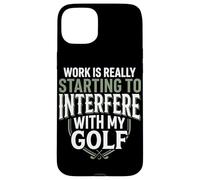 Carcasa para iPhone 15 Plus El Trabajo Realmente está empezando a interferir con mi Golf Funny Golf