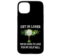 Carcasa para iPhone 15 Plus Entra Perdedor Vamos a Mirar mi Pelota de Golf Golfista Golfing