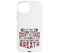 Carcasa para iPhone 15 Plus Equipo de natación Piensa Que tu Deporte es difícil, hazlo conteniendo la respiración Nadar
