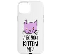 Carcasa para iPhone 15 Plus ¿Eres Gatito, Tengo razón? Signo de maullido, Gatito Divertido