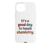 Carcasa para iPhone 15 Plus Es un Buen día para enseñar química, Profesor de química Divertida
