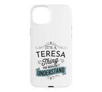 Carcasa para iPhone 15 Plus Es una Cosa de Teresa Que no entenderías Teresa Divertida
