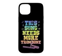 Carcasa para iPhone 15 Plus Esta canción Necesita más trombón