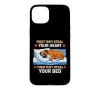 Carcasa para iPhone 15 Plus First They Steal Your Heart Then The Bed Boxer Dog Owner Fun