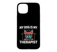 Carcasa para iPhone 15 Plus French Bulldog My Dog Is My Therapist