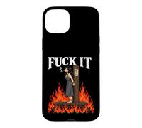 Carcasa para iPhone 15 Plus Fuck It - Witch is Burning in Flame Smoking Adult Humor Meme