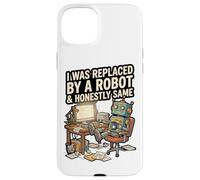 Carcasa para iPhone 15 Plus FUI reemplazado por un Robot y honestamente lo Mismo