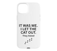 Carcasa para iPhone 15 Plus FUI yo Que dejé Salir al Gato le preguntaron Humor Diciendo