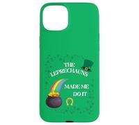 Carcasa para iPhone 15 Plus Funny Cute The Leprechauns Made Me Do It Día de San Patricio