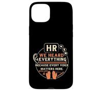 Carcasa para iPhone 15 Plus Funny HR We Heard Everything Human Resources Professional