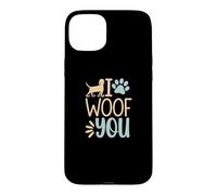 Carcasa para iPhone 15 Plus Funny I Woof You Cute Puppy Pet Lover Sarcástico Animal Cita