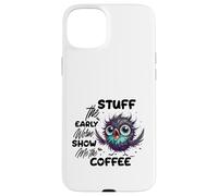 Carcasa para iPhone 15 Plus Funny Owl Stuff The Early Worm Coffee
