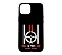 Carcasa para iPhone 15 Plus Funny Quote Road Trip Driving Mindset Stay In Your Lane
