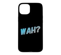 Carcasa para iPhone 15 Plus Funny What IFS One Word Cita para La Gente Gracioso Hey Wah
