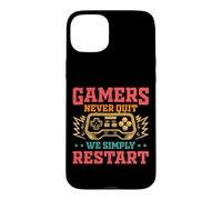 Carcasa para iPhone 15 Plus Gamers Never Quit We Simply Restart Funny Video Game Lovers