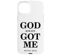 Carcasa para iPhone 15 Plus God Always Got Me, My Peace My Joy Cool Quotes Graphic