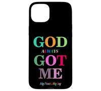 Carcasa para iPhone 15 Plus God Always Got Me, My Peace My Joy Cool Quotes Graphic