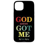 Carcasa para iPhone 15 Plus God Always Got Me, My Peace My Joy Cool Quotes Graphic