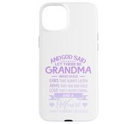 Carcasa para iPhone 15 Plus God Said Let There Be Grandma A Heart That's Made of Gold