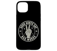 Carcasa para iPhone 15 Plus Good Aunts Say Bad Words