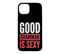 Carcasa para iPhone 15 Plus Good Grammar Is Sexy