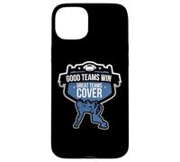 Carcasa para iPhone 15 Plus Good Teams Win Great Teams Cover Sports Betting Gambling
