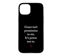 Carcasa para iPhone 15 Plus Grace Isn'T Permission to Sin It's Grace Not To - Evangelism