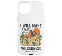 Carcasa para iPhone 15 Plus Haré un Camino en el Desierto - Isaías 43:19 Retro