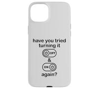 Carcasa para iPhone 15 Plus Have You Tried Turning It Off and On Again Sign,IT Dept Tech