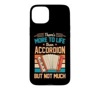Carcasa para iPhone 15 Plus Hay más en la Vida Que el acordeón, Pero no Mucho