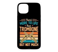 Carcasa para iPhone 15 Plus Hay más en la Vida Que el trombón, Pero no Mucho