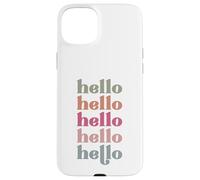 Carcasa para iPhone 15 Plus Hola Hombres, Mujeres y niños Que aman saludar por la mañana