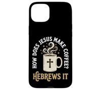Carcasa para iPhone 15 Plus How Does Jesus Make Coffee? Hebrews It