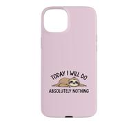 Carcasa para iPhone 15 Plus «Hoy no haré Absolutamente Nada» Cita Divertida de un Perezoso
