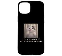Carcasa para iPhone 15 Plus I Can Handle It Cute Cat Meme Humor Existencial Divertido